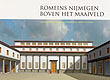 Romeins Nijmegen boven het maaiveld, (Reconstructies van verdwenen architectuur), 2003, 56 p., ill. col., paperback.