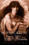Hippocrates' Woman. Reading the Female Body in Ancient Greece, 1998, 344 P., paperback.