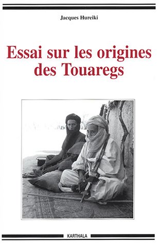 Essai sur l'origine des Touaregs, 2003, 768 p.