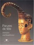 Parures de tête, (Cat. expo. musée Dapper, Paris), 2003, 272 p., rel.