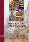 Abric Romaní nivell I: Models d'ocupació de curta durada de fa 46.000 anys a la Cinglera del Capelló (Capellades, Anoia, Barcelona), 2002, 323 p., br.