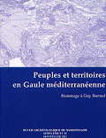 ÉPUISÉ - Peuples et territoires en Gaule méditerranéenne. Hommage à Guy Barruol, (Suppl. RAN n°35), 2004.