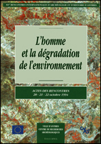L'Homme et la dégradation de l'environnement, (actes des XVe Rencontres internationales d'Archéologie et d'Histoire d'Antibes, 20-22 oct.1994), 1995, 516 p., nbr. ill.