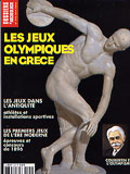 ÉPUISÉ - n°294. Juin 2004 : Les jeux Olympiques en Grèce, 776 av. J.-C., 1896, 2004.