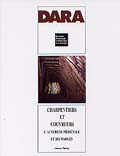 Charpentiers et couvreurs, l'Auvergne médiévale et ses marges, (DARA 26), 2004.