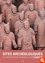 Les sites archéologiques. Le patrimoine mondial de l'UNESCO, 2012, nvlle éd., 432 p.