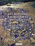 ÉPUISÉ - Les Derniers Magdaléniens d'Etiolles. Perspectives culturelles et paléohistoriques (l'unité d'habitation Q31), (Suppl. Gallia Préhistoire 37), 2004, 360 p, 119 photos n.b., 133 dessins, br.