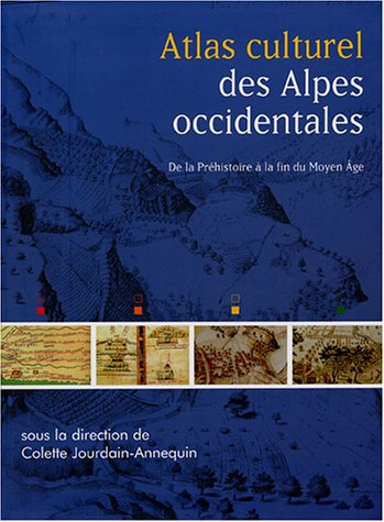 Atlas culturel des Alpes occidentales, 2004, 439 p.