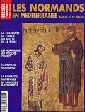 ÉPUISÉ - n°299. Déc. 04, Janv. 05. Les Normands en Méditerranée aux 11e et 12e s.