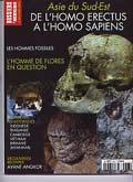n°302. avril 2005. Asie du Sud-Est. De l'Homo Erectus à l'Homo Sapiens.