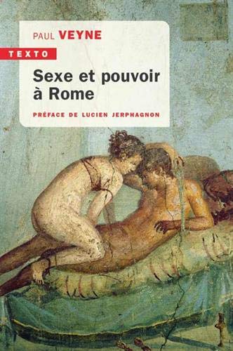 Sexe et pouvoir à Rome, 2019, nvlle éd., 224 p. Poche
