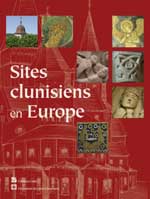 ÉPUISÉ - Sites clunisiens en Europe, 2004, 96 p., 400 photos, 2 cartes d'Europe.