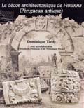 Le décor architectonique de Vesunna (Périgueux antique), (Supplément Aquitania, 12), 2005, 145 p., nbr. ill. n.b.