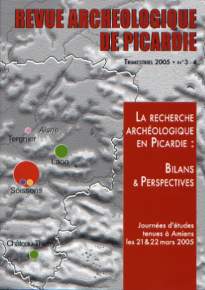 EPUISE - 2005, 3-4. La recherche archéologique en Picardie : Bilans & Perspectives, (Journées d'étude, Amiens, mars 2005).