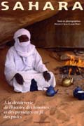 Sahara. A la découverte de l'histoire des hommes et des paysages au fil des pistes, 2006, 153 p., photo coul.