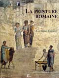 La peinture romaine, 2005, 400 p., 520 ill.