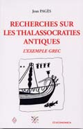 Recherches sur les thalassocraties antiques. L'exemple grec, 2001, 200 p.