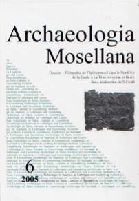 6, 2005. Dossier : Hiérarchie de l'habitat rural dans le Nord-Est de la Gaule à la Tène moyenne et finale, sous la dir. S. Fichtl, 487 p.