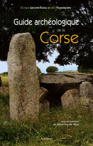 Guide archéologique de la Corse, 2006, 141 p.