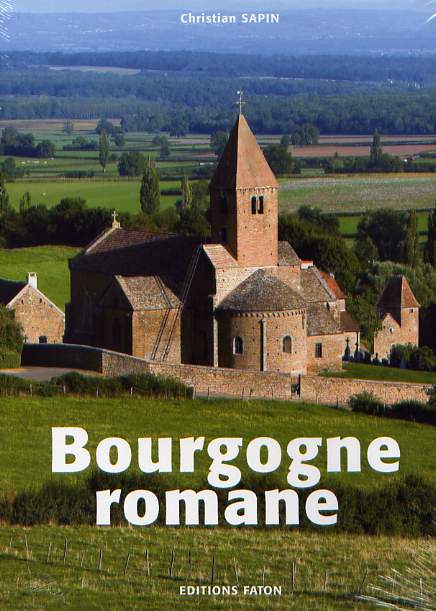 La Bourgogne romane, 2006, 312 p., ph. coul.