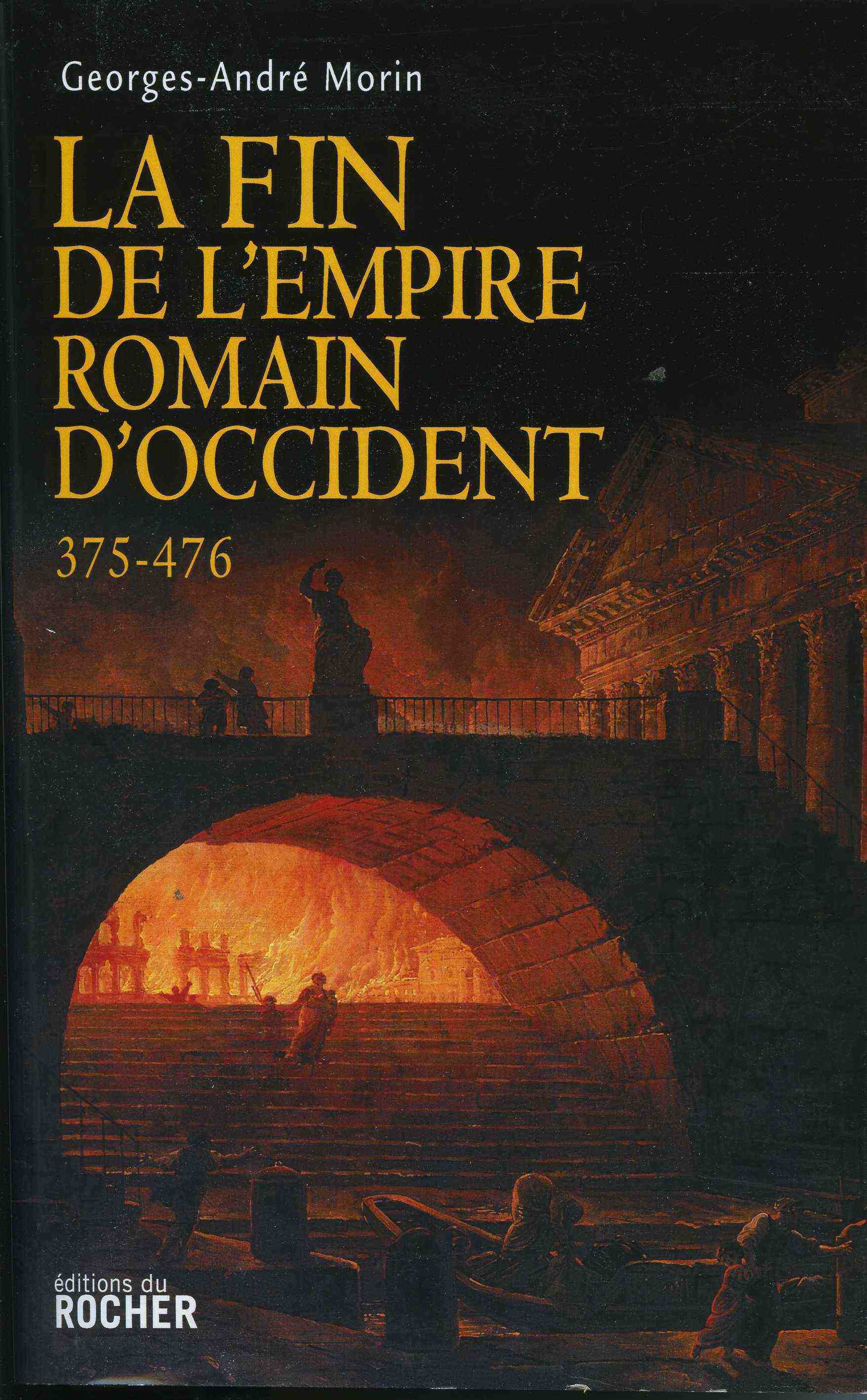 La Fin de l'Empire romain d'Occident 375-476, 2014, 448 p.