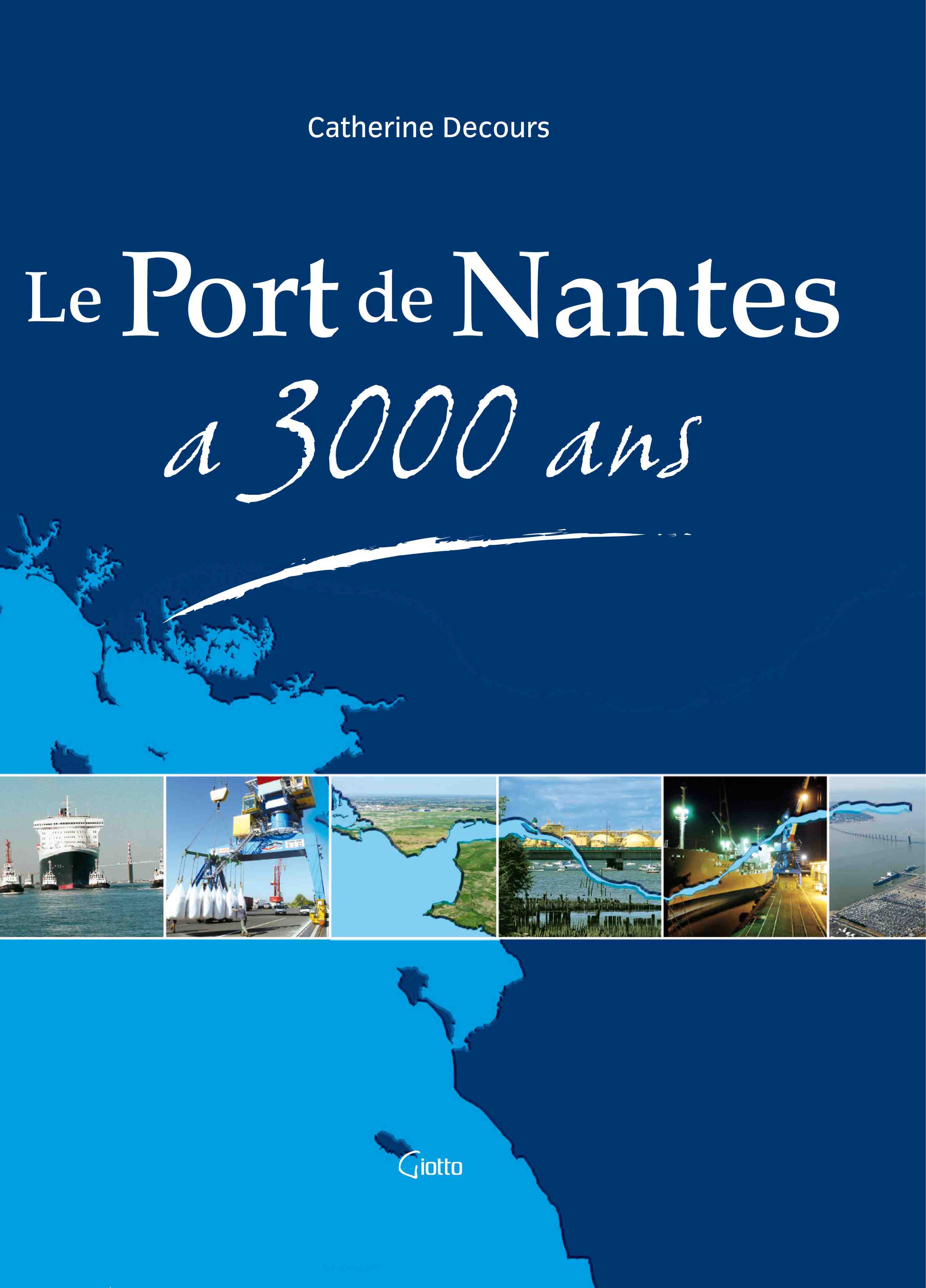 Le Port de Nantes a 3000 ans, 2006, 116 p., ill. coul.