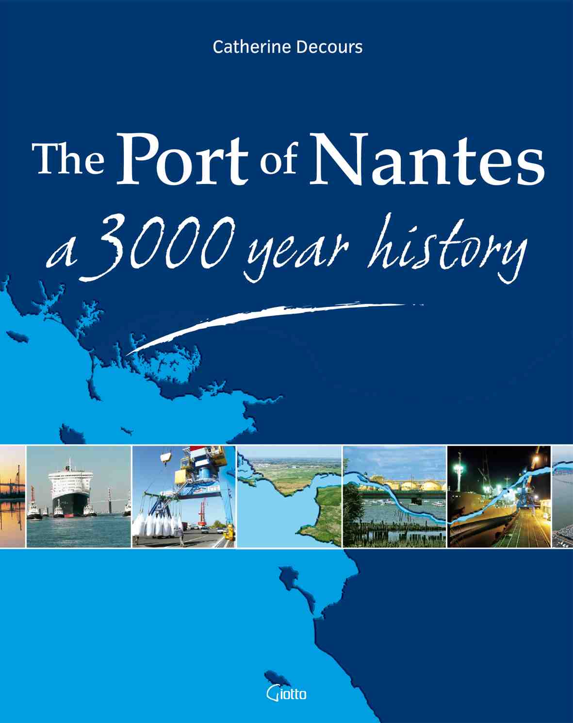 The port of Nantes, a 3000 year history, 2006, 116 p., ill. coul.