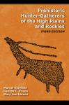 Prehistoric Hunter-Gatherers of the High Plains and Rockies, 2010, 3e éd., 710 p.