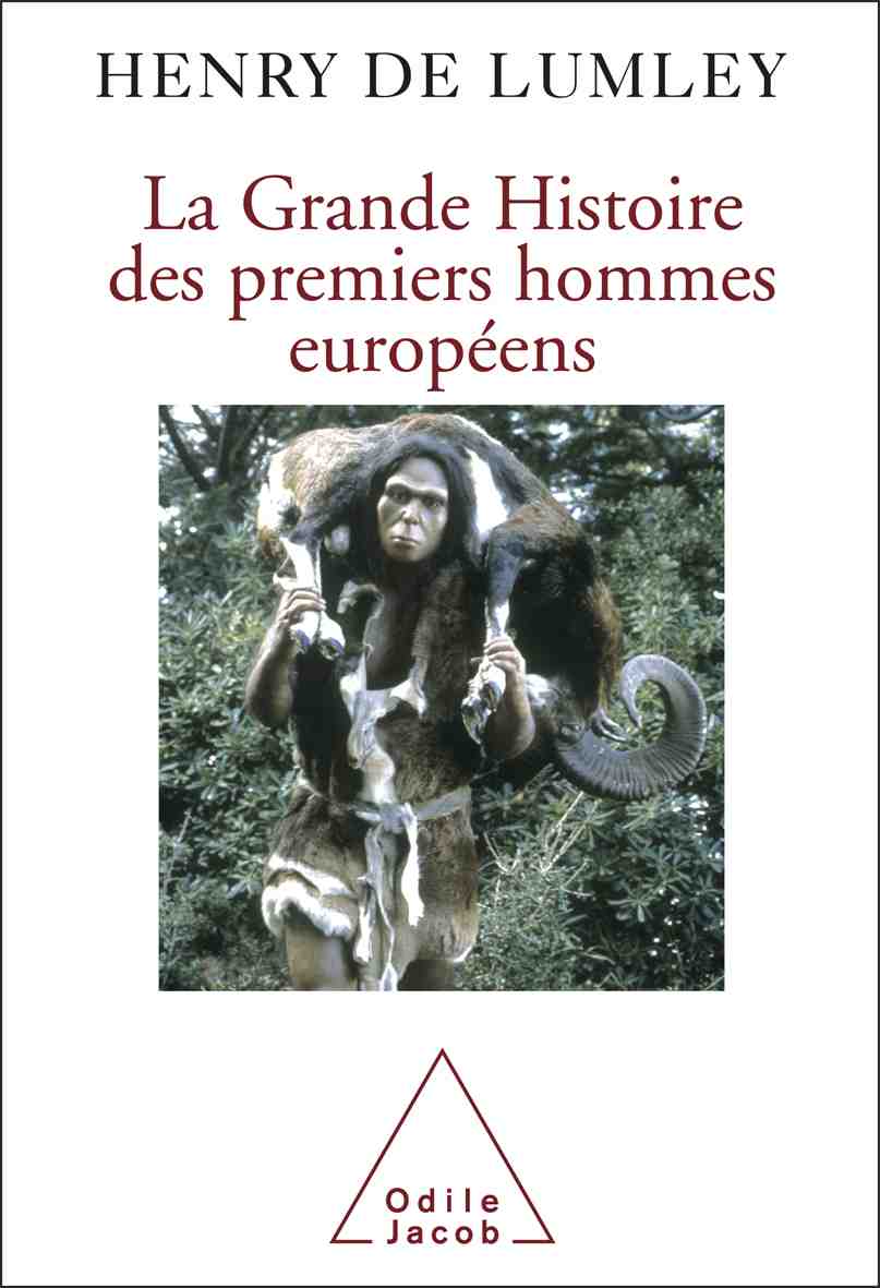 La Grande Histoire des premiers hommes européens, 2007, 272 p.