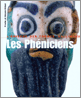 Les Phéniciens, (coll. L'Univers des Formes), 2007, 352 p.