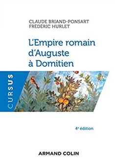 L'Empire romain d'Auguste à Domitien, 2019, 4e éd., 256 p.