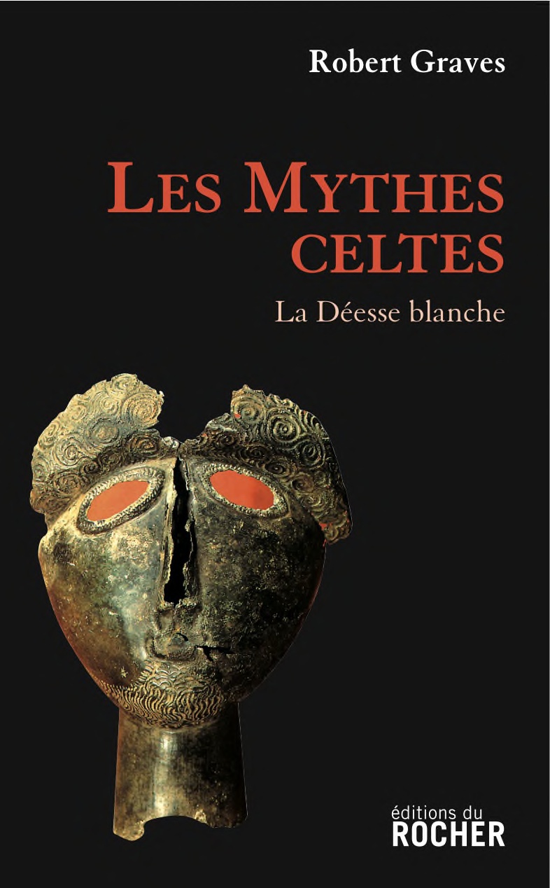 Les mythes celtes. La Déesse blanche, 2011, 582 p.
