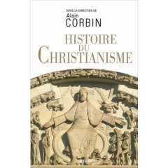 Histoire du christianisme. Pour mieux comprendre notre temps, 2007, 480 p.