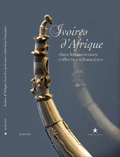 Ivoires d'Afrique dans les anciennes collections françaises, 2008, 107 p.