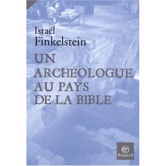 Un archéologue au pays de la Bible, 2008, 217 p.