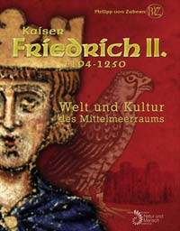 Kaiser Friedrich II. (1194-1250), Welt und Kultur des Mittelmeerraums, 2008, 544 p., 900 ill. coul.