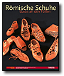 ÉPUISÉ - Römische Schuhe. Luxus an den Füßen, 2007, 80 p., 75 ill.