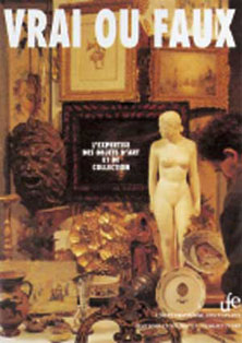 Vrai ou faux. L'expertise des objets d'art et de collection, 1992, 200 p., 240 ill. - Occasion