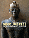 ÉPUISÉ - Découvertes. Les derniers trésors de l'archéologie, 2008, 256 p., 320 ph.