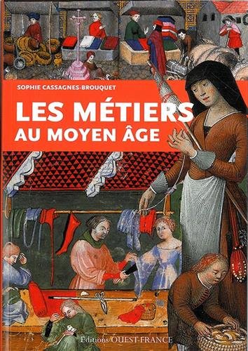 Les métiers au Moyen Age, 2014, 127 p.