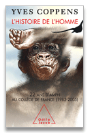 L' Histoire de l'Homme. 22 ans d'amphi au Collège de France, 2008, 256 p.
