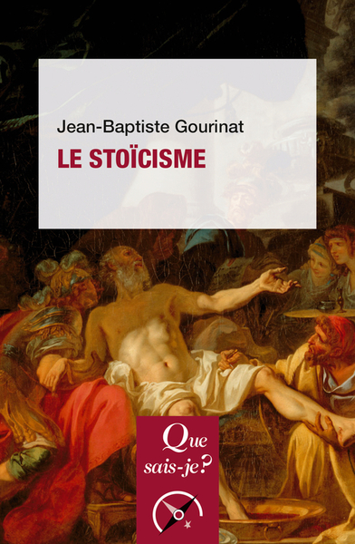 Le stoïcisme, (Que sais-je ?), 2023, 127 p.