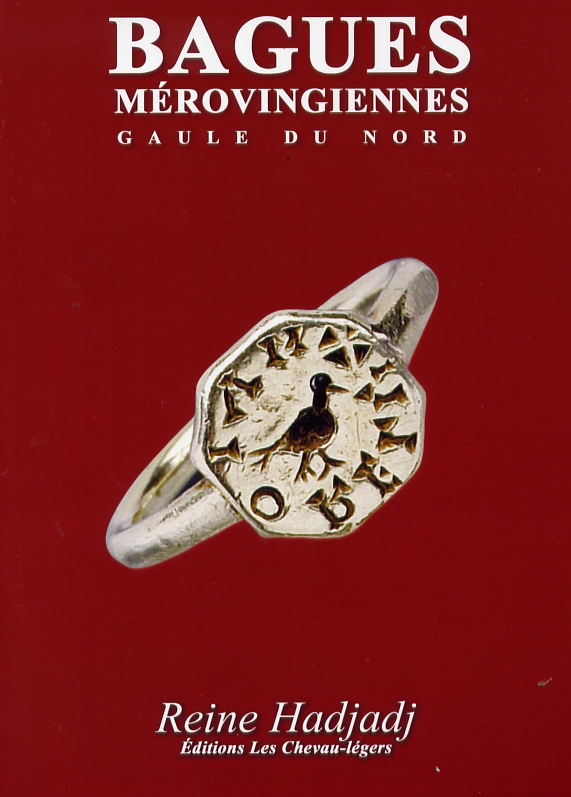 Bagues mérovingiennes. Gaule du Nord, 2008, 447 p., ill. coul.