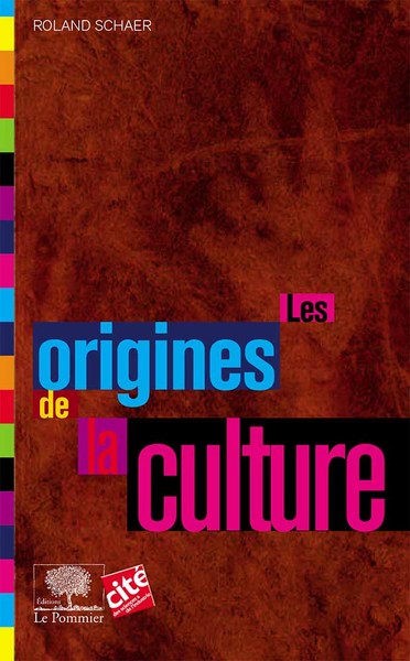 Les origines de la culture, 2016, 166 p.