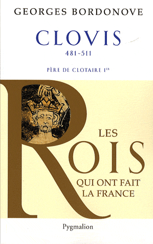 Clovis. 481-511. Père de Clotaire Ier, 2009, 320 p.