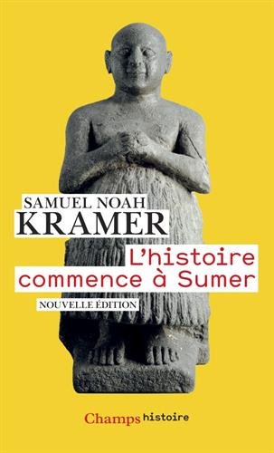 L'histoire commence à Sumer, 2015, nvlle éd., 316 p.