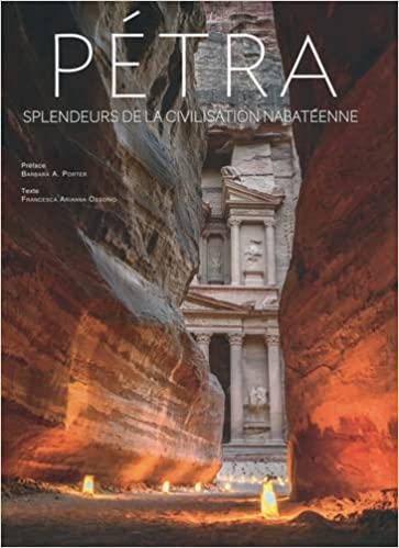 Pétra. Splendeurs de la civilisation nabatéenne, 2021, 304 p.