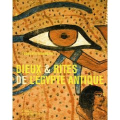 ÉPUISÉ - Dieux & rites de l'Egypte antique, 2009, 158 p.