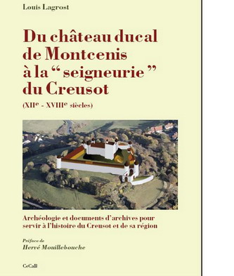 ÉPUISÉ - Du château ducal de Montcenis à la 