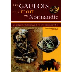 Les Gaulois et la mort en Normandie. Les pratiques funéraires à l'Age du Fer (VII-Ier siècle av. J.-C.), 2009, 40 p., nbr. ph.